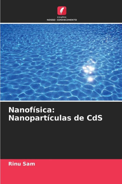 Nanof�sica: Nanopart�culas de CdS