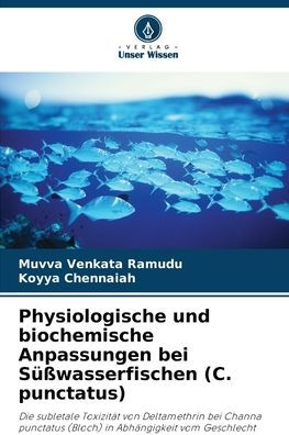 Physiologische und biochemische Anpassungen bei Sï¿½ï¿½wasserfischen (C. punctatus)