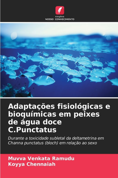 Adaptaï¿½ï¿½es fisiolï¿½gicas e bioquï¿½micas em peixes de ï¿½gua doce C.Punctatus