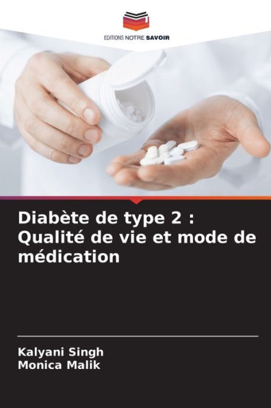 Diabï¿½te de type 2: Qualitï¿½ de vie et mode de mï¿½dication