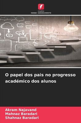 O papel dos pais no progresso acadï¿½mico dos alunos