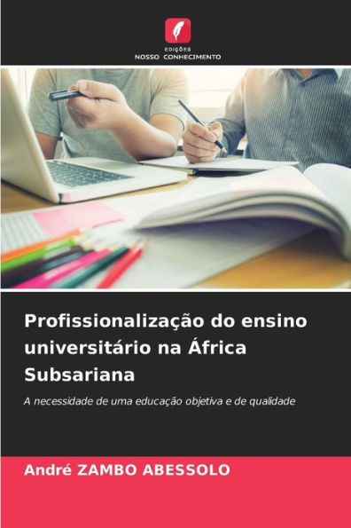 Profissionalizaï¿½ï¿½o do ensino universitï¿½rio na ï¿½frica Subsariana