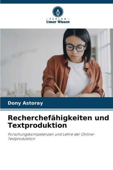 Recherchefï¿½higkeiten und Textproduktion