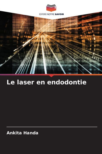 Le laser en endodontie
