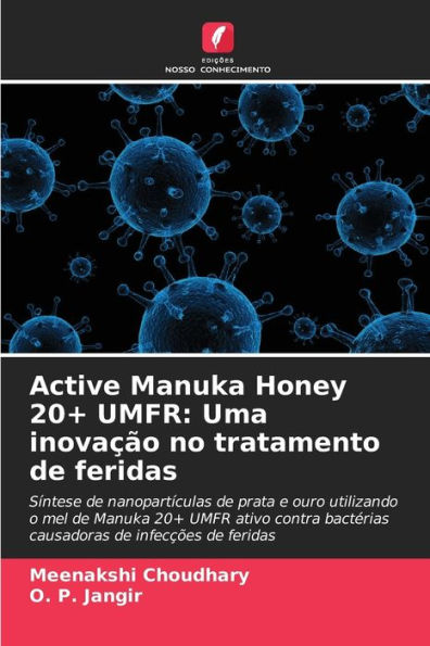 Active Manuka Honey 20+ UMFR: Uma inovaï¿½ï¿½o no tratamento de feridas