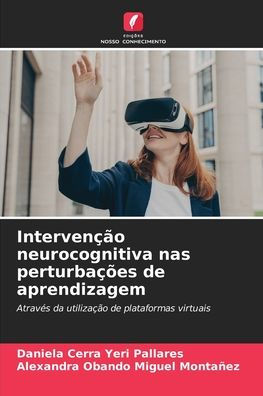 Intervenï¿½ï¿½o neurocognitiva nas perturbaï¿½ï¿½es de aprendizagem