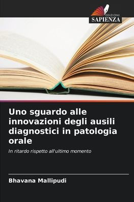 Uno sguardo alle innovazioni degli ausili diagnostici in patologia orale