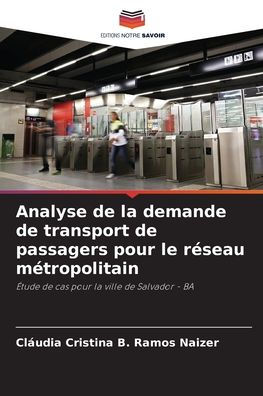 Analyse de la demande de transport de passagers pour le rï¿½seau mï¿½tropolitain