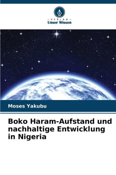 Boko Haram-Aufstand und nachhaltige Entwicklung in Nigeria