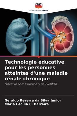 Technologie ï¿½ducative pour les personnes atteintes d'une maladie rï¿½nale chronique