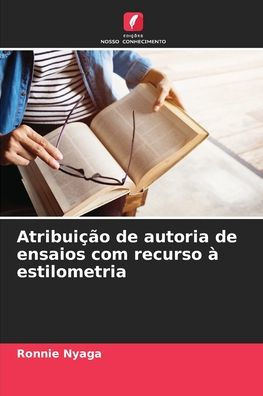 Atribuiï¿½ï¿½o de autoria de ensaios com recurso ï¿½ estilometria
