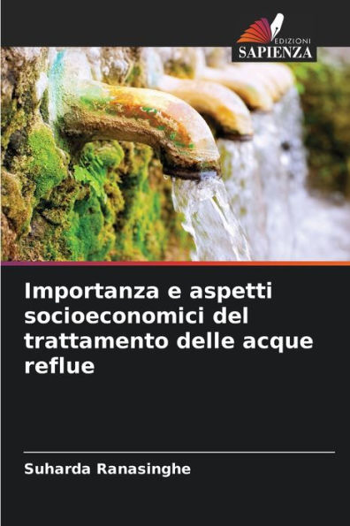 Importanza e aspetti socioeconomici del trattamento delle acque reflue