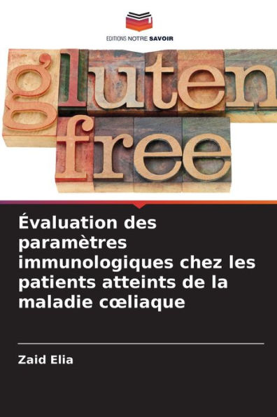 ï¿½valuation des paramï¿½tres immunologiques chez les patients atteints de la maladie coeliaque