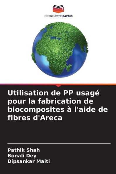 Utilisation de PP usag� pour la fabrication de biocomposites � l'aide de fibres d'Areca