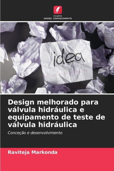 Design melhorado para vï¿½lvula hidrï¿½ulica e equipamento de teste de vï¿½lvula hidrï¿½ulica