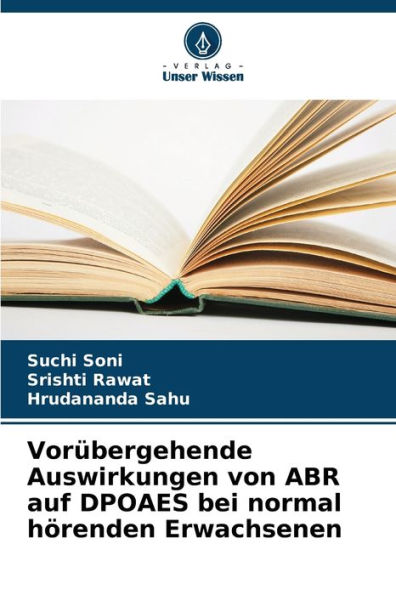 Vorï¿½bergehende Auswirkungen von ABR auf DPOAES bei normal hï¿½renden Erwachsenen