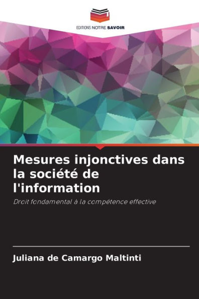 Mesures injonctives dans la sociï¿½tï¿½ de l'information