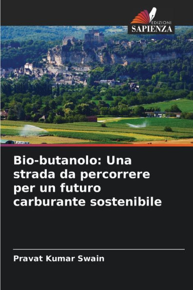 Bio-butanolo: Una strada da percorrere per un futuro carburante sostenibile