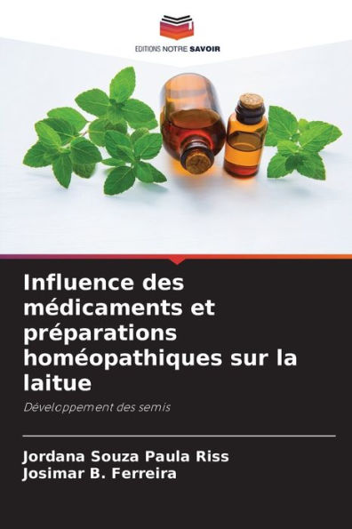 Influence des mï¿½dicaments et prï¿½parations homï¿½opathiques sur la laitue