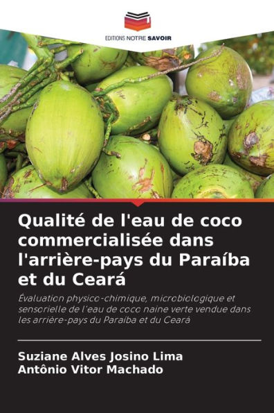 Qualitï¿½ de l'eau de coco commercialisï¿½e dans l'arriï¿½re-pays du Paraï¿½ba et du Cearï¿½