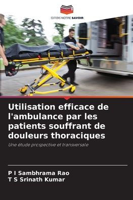 Utilisation efficace de l'ambulance par les patients souffrant de douleurs thoraciques