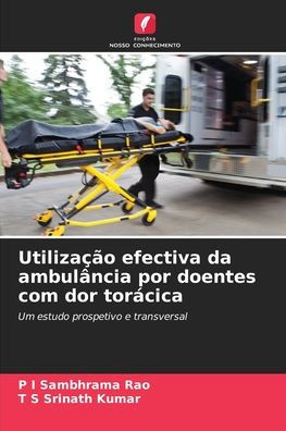 Utilizaï¿½ï¿½o efectiva da ambulï¿½ncia por doentes com dor torï¿½cica