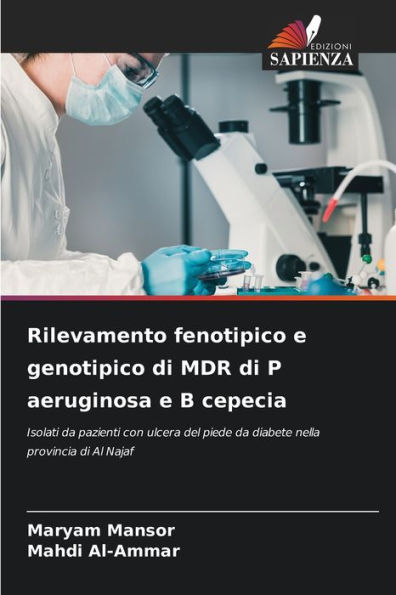 Rilevamento fenotipico e genotipico di MDR di P aeruginosa e B cepecia