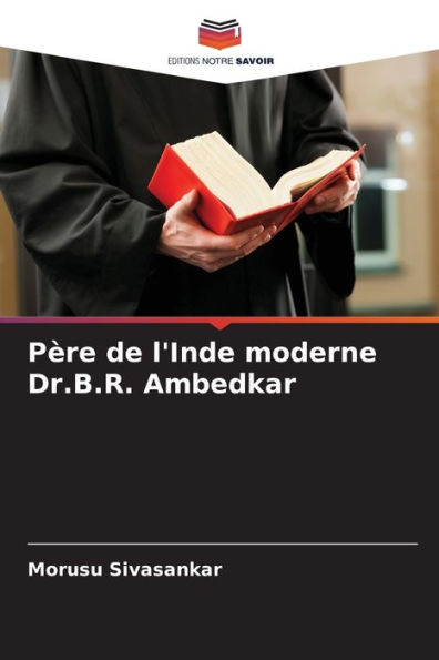 Pï¿½re de l'Inde moderne Dr.B.R. Ambedkar