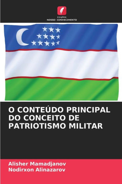 O Conteï¿½do Principal Do Conceito de Patriotismo Militar