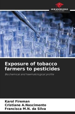 Exposure of tobacco farmers to pesticides
