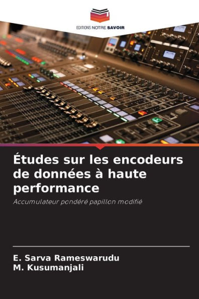 �tudes sur les encodeurs de donn�es � haute performance
