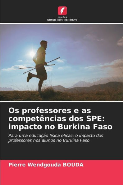 Os professores e as competï¿½ncias dos SPE: impacto no Burkina Faso