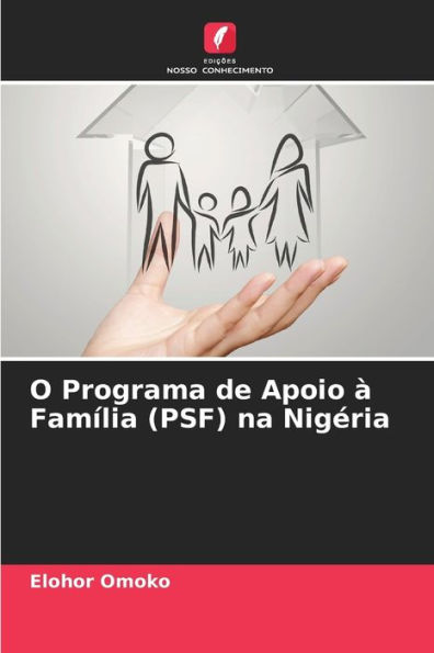 O Programa de Apoio ï¿½ Famï¿½lia (PSF) na Nigï¿½ria