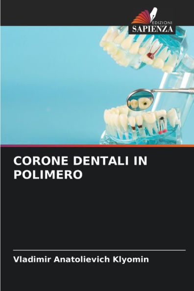 Corone Dentali in Polimero