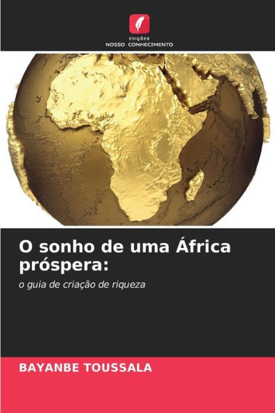O sonho de uma ï¿½frica prï¿½spera