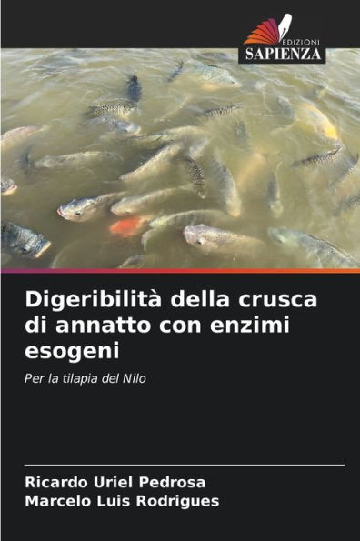 Digeribilitï¿½ della crusca di annatto con enzimi esogeni