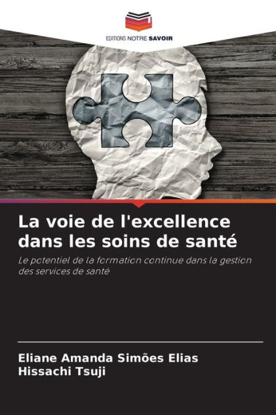La voie de l'excellence dans les soins de santï¿½