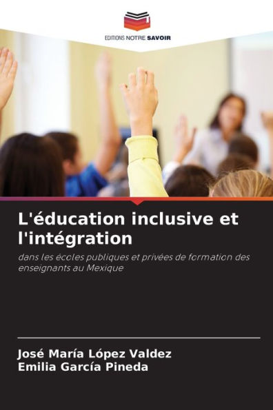 L'ï¿½ducation inclusive et l'intï¿½gration