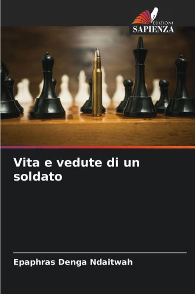 Vita e vedute di un soldato