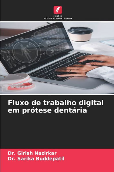 Fluxo de trabalho digital em prï¿½tese dentï¿½ria