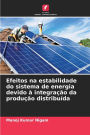 Efeitos na estabilidade do sistema de energia devido ï¿½ integraï¿½ï¿½o da produï¿½ï¿½o distribuï¿½da