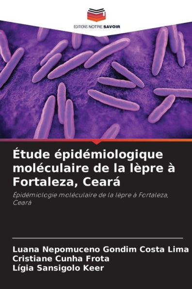 ï¿½tude ï¿½pidï¿½miologique molï¿½culaire de la lï¿½pre ï¿½ Fortaleza, Cearï¿½