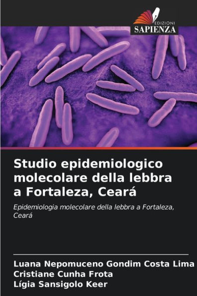 Studio epidemiologico molecolare della lebbra a Fortaleza, Cearï¿½