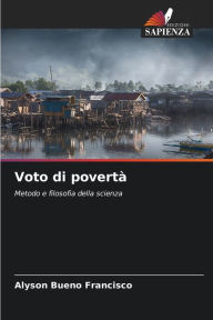 Title: Voto di povertï¿½, Author: Alyson Bueno Francisco