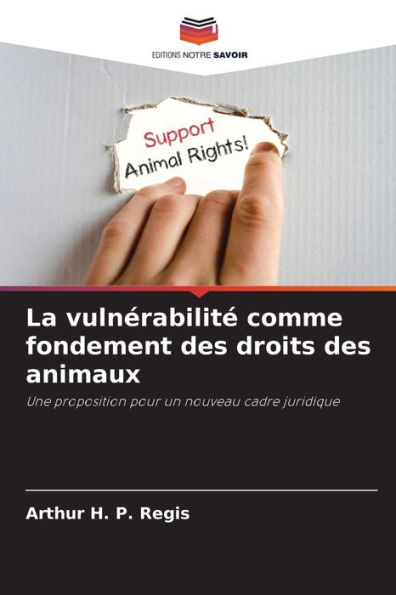 La vulnï¿½rabilitï¿½ comme fondement des droits des animaux