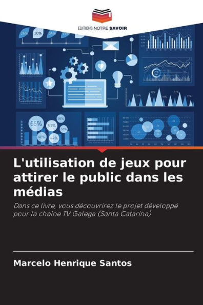 L'utilisation de jeux pour attirer le public dans les mï¿½dias