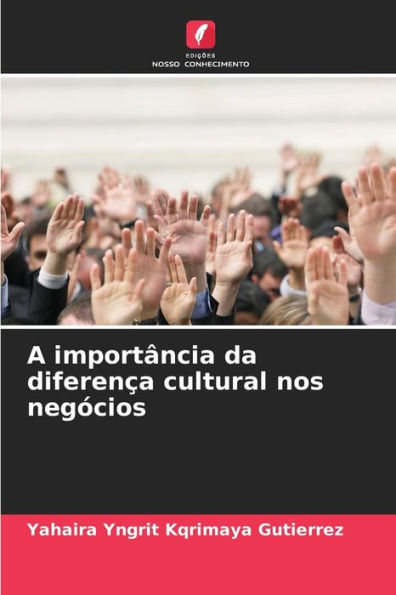 A importï¿½ncia da diferenï¿½a cultural nos negï¿½cios