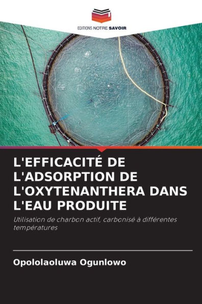 L'Efficacitï¿½ de l'Adsorption de l'Oxytenanthera Dans l'Eau Produite