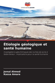 Title: ï¿½tiologie gï¿½ologique et santï¿½ humaine, Author: Jemal Ahmed