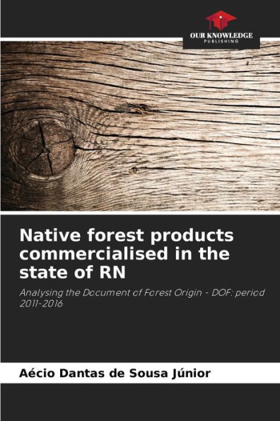 Native forest products commercialised in the state of RN